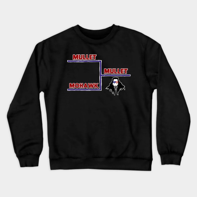 Mullet vs Mohawk RWB Crewneck Sweatshirt by ChazTaylor713